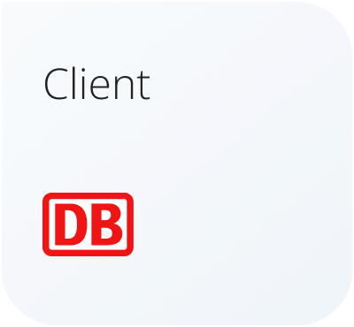 Client: Deutsche Bahn (German Train Enterprise)